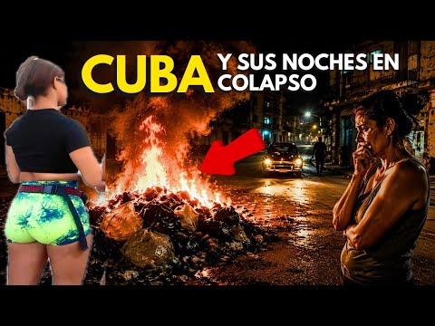 🔥 LAS NOCHES EN CUBA 🇨🇺: Quema de BASURA, Calles PELIGROSAS y APAGONES… ¿COLAPSÓ CUBA?