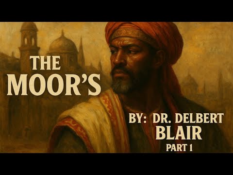 The Moor's | Dr. Delbert Blair - Part 1 of 2