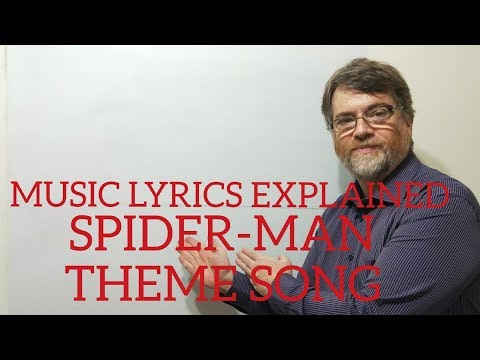 English Tutor Nick P Music Lyrics Explained (1) Spider-man Theme Song