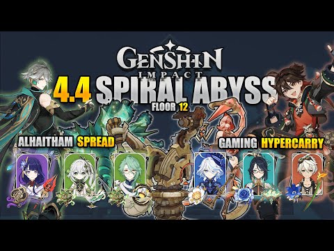 [4.4] C0 Alhaitham Spread x C6 Gaming Hypercarry │ Genshin Impact SPIRAL ABYSS 9 STAR RUN │ Floor 12