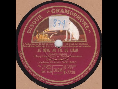 Germaine Sablon  " je rêve au fil de l'eau  " 1936