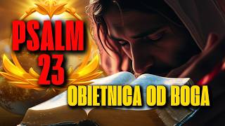 3 cuda, które dzieją się, gdy się modlisz PSALM 23