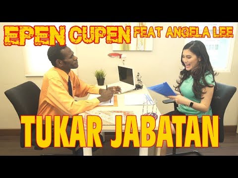 epen-cupen-feat-angela-lee-tukar-jabatan