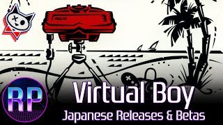 Virtual Boy Japanese Library Overview + Unreleased Games (Part 3 - Finale)