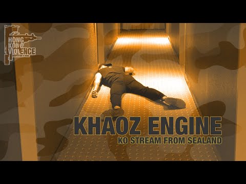 Khaoz Engine - KO stream from Sealand