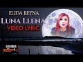 Elida Reyna - Luna Llena (Video Lyric Oficial)