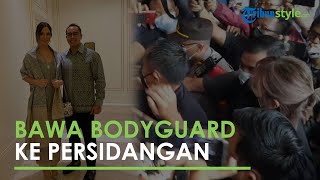 Hadiri Sidang Perdana, Nia Ramadhani dan Ardi Bakrie Boyong Bodyguard
