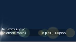 Tu pirata soy yo - Salomón Robles