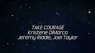 Take Courage (Radio Version) Lyric Video - Kristene DiMarco