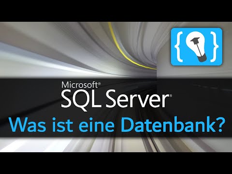 Was sind Datenbanken und der Microsoft SQL Server?