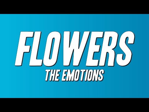 The Emotions - Flowers (Lyrics)