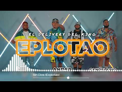Sin Dios (Explota’o) Pista - Ander Bock ft El Delivery Del King, Candelario, Mr Yeison