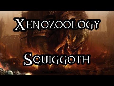 Xenozoology: Squiggoth - 40K Theories
