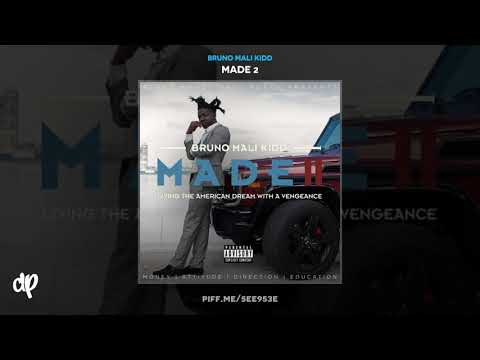 Bruno Mali Kidd - SGTS (Feat. 3D Na'Tee) [Made 2]