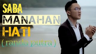 Download lagu Lagu minang terbaru 2020 - randa putra - saba manahan hati( official music video ) mp3