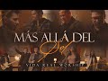 Vida Real Worship / Más Allá Del Sol (Video Oficial)