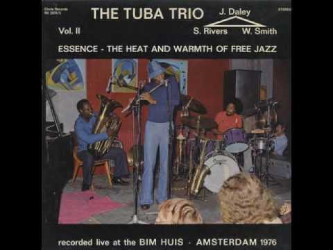 Sam Rivers The Tuba Trio / Part VII - Group with the Piano, with a Tuba and a Drum Solo