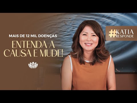 THE 5 CAUSES OF 12 THOUSAND DISEASES • KATIA RESPONDS