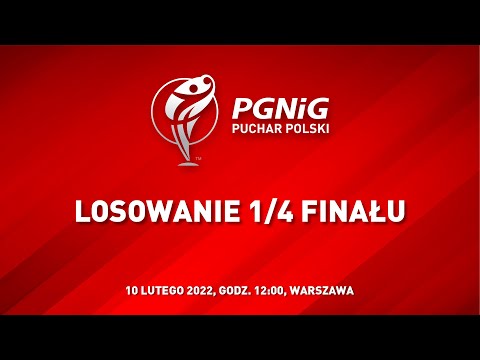 Losowanie 1/4 finału PGNiG Pucharu Polski