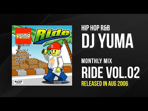 Hip Hop R&B DJ Mix "Ride Vol.2" AUG 2006 Mixed By DJ Yuma