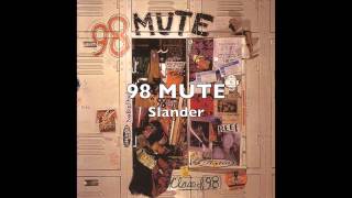 98 MUTE Class Of 98 (FULL ALBUM)