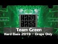 Hard Bass 2019 Team Green Noisecontrollers Atmozfears B Front Drops Only