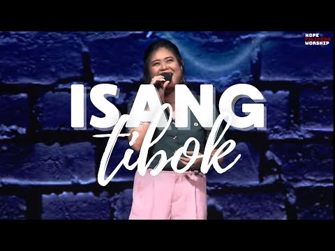 Isang Tibok - Hope Filipino Worship