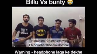 bakchodi battle Billu vs Bunty | Harsh Beniwal