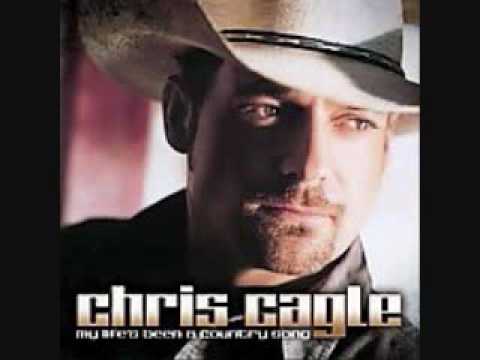 My Life's Been a Country Song by Chris Cagle