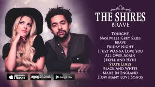 The Shires &#39;Brave&#39; - The Debut Album OUT NOW!