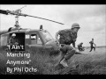 I Ain't Marching Anymore - Phil Ochs Lyric Video