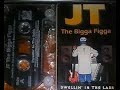 JT The Bigga Figga - Dwellin' In Tha Labb 1995 (Frisco)