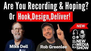 Hook, Design, Deliver - The Real Reason Podcasts Fail