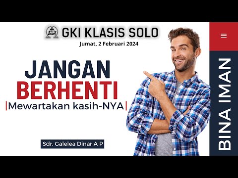 Bina Iman GKI Klasis Solo, 02 Februari 2024