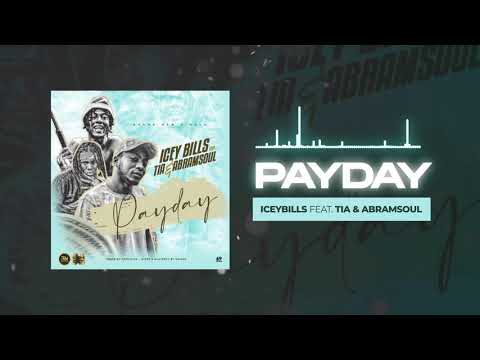 Icey Bills - Payday feat. Tia & ABramsoul