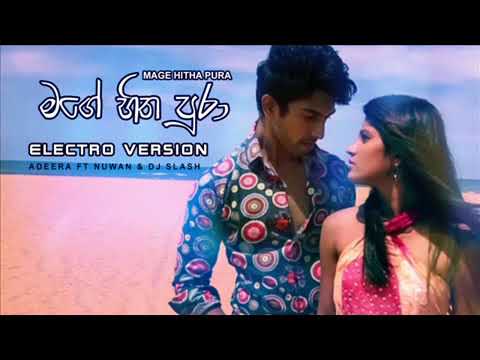 Mage Hitha Pura Electro Version - Adeera Ft Nuwan & DJ SLASH