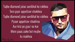 Makhna (lyrics) : Honey Singh  Neha Kakkar  Singhs
