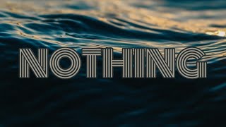 Nothing by Mikey the Magician, Craig Xen, Cooliecut and Killstation Lyrics