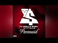 Ty Dolla Ign Paranoid Feat B O B Clean Version