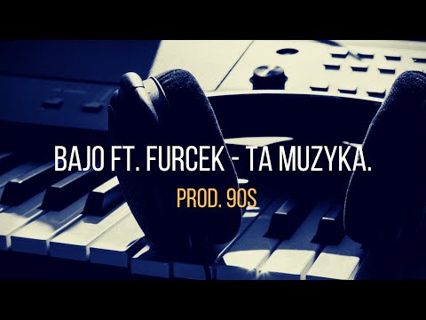 Bajo ft. FURCEK - Ta Muzyka. prod. (Vintageman)