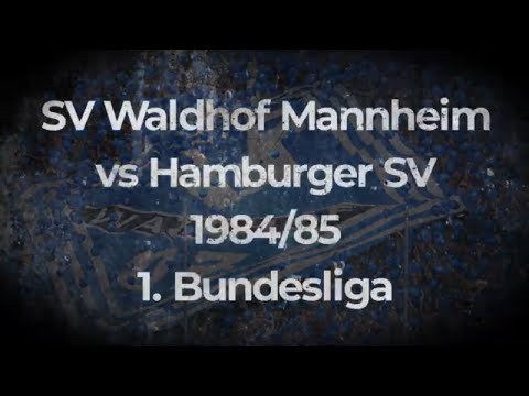 SV Waldhof Mannheim vs Hamburger SV 1984/85 Bundesliga Classics