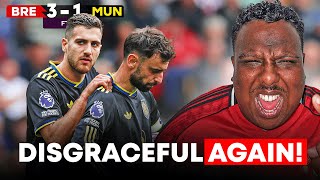 F***** EMBARRASSING!! 😡😡😡 [RANT] BRENTFORD 3-1 MAN UTD