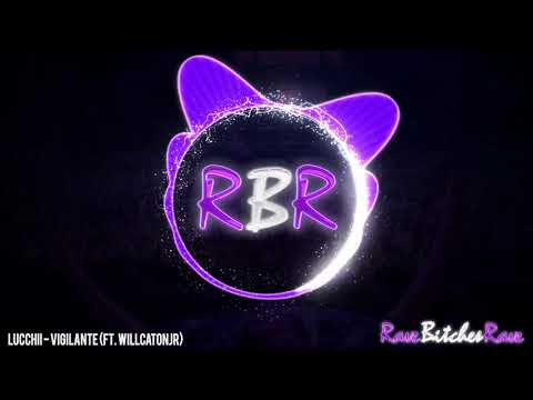 Lucchii - Vigilante (Ft. WillCatonJr)