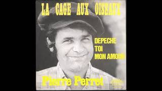 PIERRE PERRET  la cage aus oiseaux       ( 1971 )
