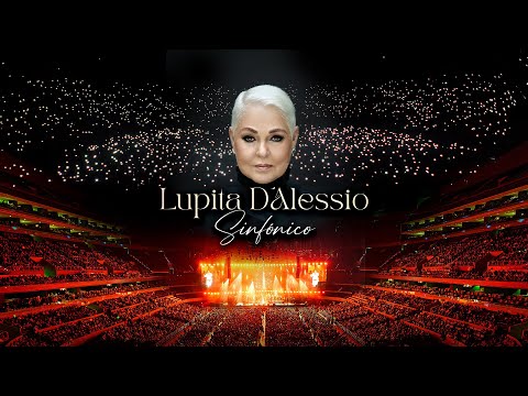 Sinfónico Lupita D'Alessio (Concierto Oficial)