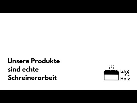 Der bax im Holz Backrahmen - echte Schreinerarbeit