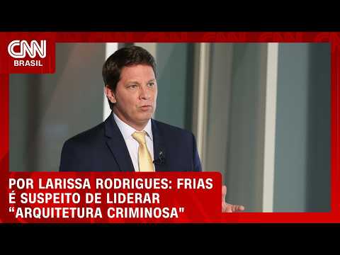 Mario Frias é suspeito de liderar “arquitetura criminosa” | LIVE CNN