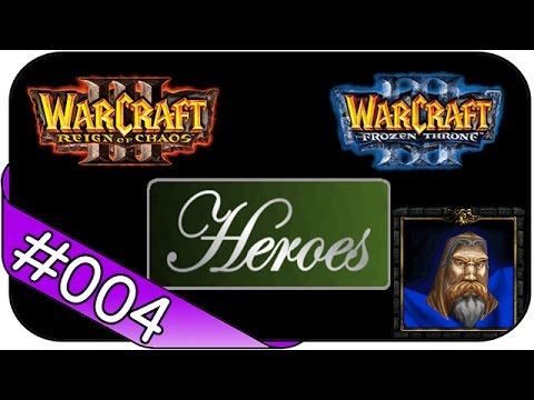 WARCRAFT III HEROES # 4 ► Zusammenkunft ☯ Let's Play Warcraft 3 Heroes