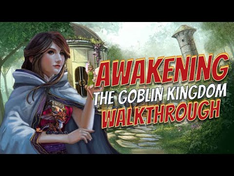 Awakening 3 The Goblin Kingdom Walkthrough Big Fish Games 1080 HD Gamzilla