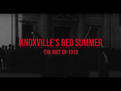 Knoxville's Red Summer: The Riot of 1919